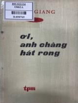 ơi, anh chàng hát rong : Thơ / Lê Giang