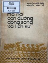 Hà Nội - Con đường - Dòng sông và lịch sử / Nguyễn Vinh Phúc, Nguyễn Văn Lê