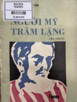 Một người Mỹ trầm lặng : Tiểu thuyết / Graham Grin ; Vũ Quốc Uy dịch