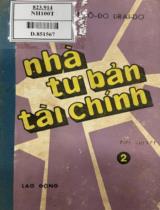 Nhà tư bản tài chính : Tiểu thuyết / Têôđo Đraidơ ; Dịch: Nguyễn Cảnh Lâm, Nguyễn Đình Minh . T.2