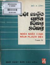 Cột mốc giữa lòng sông : Truyện ký / Mã A Lềnh