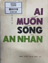 Ai muốn sống an nhàn : Tập truyện của CHDC Đức / Stakôva, C. Vôntơ, M. Sinơ... ; Dịch: Đan Khánh, Tuấn Hoa