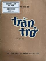 Trăn trở : Truyện ký về Ngô Gia Tự / Hàn Thế Du . T.1