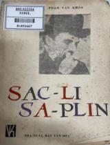 Sác-Li Sa-Plin (Vua hề Sac-Lô) : Truyện ký danh nhân / Phạm Văn Khoa