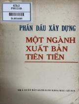 Phấn đấu xây dựng một ngành xuất bản tiên tiến : Hội nghị xuất bản toàn quốc từ ngày 13 đến ngày 15/3/1984