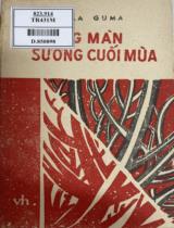 Trong màn sương cuối mùa / Elicx La Guma; Dương Tường dịch và giới thiệu