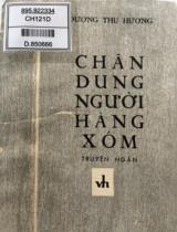 Chân dung người hàng xóm : Truyện ngắn / Dương Thu Hương