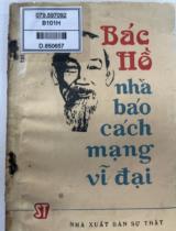 Bác Hồ nhà báo cách mạng vĩ đại / Thế Tập, Kim Oanh