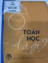Toán học là gì? : Phác thảo sơ cấp về tư tưởng và phương pháp / R. Courant, H. Robbins ; Hàn Liên Hải dịch . T.3