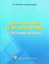 Quản lý nhà nước về lý lịch tư pháp ở Việt Nam hiện nay / Nguyễn Thị Minh Phương