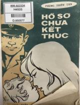 Hồ sơ chưa kết thúc / Phùng Thiên Tân