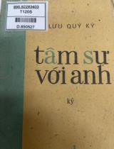 Tâm sự với anh : Ký / Lưu Quý Kỳ