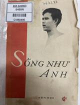 Sống như anh / Phan Thị Quyên vợ liệt sĩ Nguyễn Văn Trỗi kể