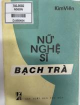 Nữ nghệ sĩ Bạch Trà / Kim Viên