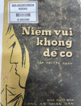 Niềm vui không dễ có : Tập truyện ngắn