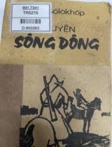 Truyện Sông Đông / Mikhain Sôlôkhốp ; Dịch: Hà Ngọc, Trần Vĩnh Phúc, Nguyễn Duy Bình, Nguyễn Thị Thìn  ; Nguyễn Duy Bình: tuyển chọn
