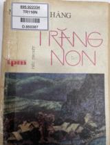 Trăng non : Tiểu thuyết / Ma Văn Kháng