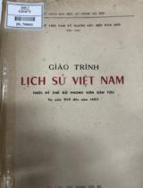 Giáo trình lịch sử Việt Nam thời kỳ chế độ phong kiến dân tộc : Giai đoạn từ năm 938 đến năm 1858