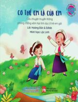 Cơ thể em là của em : Câu chuyện truyền thông phòng chống xâm hại tình dục ở trẻ em gái / Lời: Hoàng Đức, Edlab ; Minh hoạ: Lộc Linh
