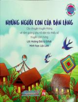 Những người con của bản làng : Câu chuyện truyền thông về tấm gương phụ nữ dân tộc thiểu số truyền cảm hứng / Lời: Hoàng Đức, Edlab ; Minh hoạ: Lộc Linh