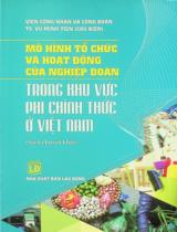 Mô hình tổ chức và hoạt động của nghiệp đoàn trong khu vực phi chính thức ở Việt Nam : Sách chuyên khảo / Vũ Minh Tiến chủ biên