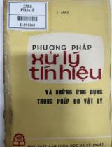 Phương pháp xử lý tín hiệu và những ứng dụng trong các phép đo vật lý / J. Max. Người dịch: Nguyễn Văn Ngọ