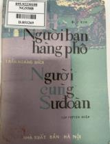 Người bạn hàng phố. Người cùng sư đoàn / Bùi Kim. Trần Hoàng Bách