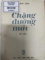 Chặng đường mới : Tiểu luận / Nông Quốc Chấn
