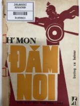 H'mon Đăm Noi : Trường ca dân tộc Bâhnar / Đinh Văn Mơl kể ; Phạm Thị Hà dịch ; Tô Ngọc Thanh hiệu đính, chú thích; Lê Anh Trà giới thiệu