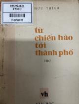 Từ chiến hào tới thành phố : Thơ / Hữu Thỉnh