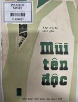 Mũi tên độc : Tập truyện cảnh giác / Trần Hữu Tòng, Bùi Thế Vịnh, Phạm Ngọc Toàn, .