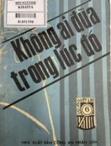 Không ai đùa trong lúc đó / Nguyễn Chu Hoàng biên tập