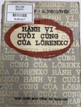 Hành vi cuối cùng của Lô - Ren - Xơ / T. Giáp-Cốp, A. Xéc-Gây-Ép ; Mai Quảng dịch