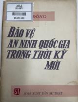 Bảo vệ an ninh quốc gia trong thời kỳ mới / Trần Đông