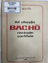 Kể chuyện Bác Hồ rèn luyện sức khỏe / Lê Nguyễn
