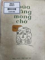 Mùa trăng mong chờ : (Tập thơ về tình yêu của các nữ tác giả trong nước và nước ngoài) / Nhiều tác giả