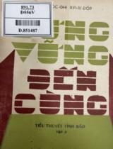 Đứng vững đến cùng / Ghê-oóc- ghi Xvi-ri- đốp; Người dịch: Đức Thuần, Hoàng Lan . T. 2 , Tiểu thuyết tình báo