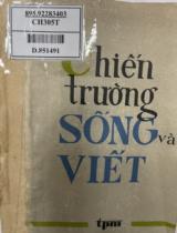Chiến trường, sống và viết / Xuân Quỳnh biên soạn