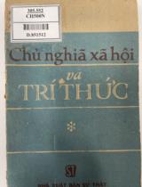 Chủ nghĩa xã hội và trí thức / Chủ biên: Nguyễn Duy Thông, Vũ Cao Đàm, Nguyễn Trọng Chuẩn
