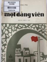 Một đảng viên : Kịch chọn lọc / Học Phi