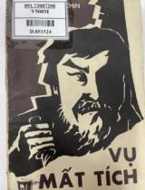 Vụ mất tích : Truyện điều tra và xét xử các vụ án / V. A. Mô-xcơ-vi-chin, M. Vi-rơ-tơ; Người dịch: Trần Hưng, Phùng Trọng Toản