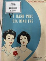 Vì hạnh phúc gia đình trẻ / Đặng Kim Thanh