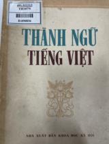 Thành Ngữ tiếng việt / Nguyễn Lực, Lương Văn Đang; Cộng tác: Nguyễn Đăng Châu
