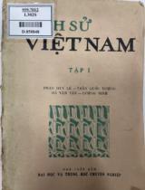 Lịch sử Việt Nam / Phan Huy Lê, Trần Quốc Vượng, Hà Văn Tấn,...Tuyết Hương biên tập; Nguyễn Viết Châu trình bày . T. 1 , Thời kỳ nguyên thuỷ đến thế kỷ X