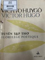 Tuyển thơ : In hai thứ tiếng / Vichto Huygô; Tế Hanh tuyển chọn; Xuân Diệu giới thiệu