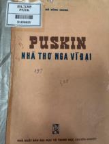 Puskin nhà thơ Nga vĩ đại / Đỗ Hồng Chung; Vũ Công Tiến biên tập