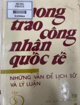 Phong trào công nhân quốc tế : Những vấn đề lịch sử và lý luận . T. 2 , Phong trào công nhân trong thời kỳ chuyển sang chủ nghĩa đế quốc (1871 - 1904)