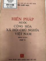 Hiến pháp nước cộng hoà xã hội chủ nghĩa Việt Nam : Bình luận / GS. Nguyễn Ngọc Minh chủ biên; Hội đồng duyệt; LS. Nguyễn Hữu Thọ, . T. 1