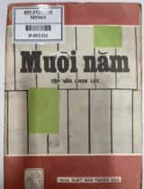 Mười năm : Tập văn chọn lọc / Ban tuyển: Hoàng Phủ Ngọc Tường, Tô Nhuận Vỹ, Nguyễn Khắc Phê