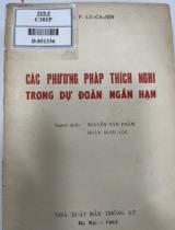 Các phương pháp thích nghi trong dự đoán ngắn hạn / IU.P. Lu Ca Sin. Người dịch: Nguyễn Văn Phẩm, Đoàn Minh Lộc